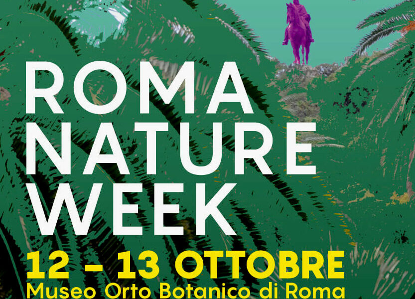 ROMA NATURE WEEK: all’Orto Botanico si coltiva il futuro